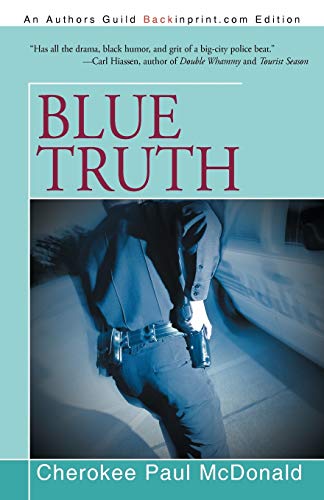 Approved iUniverse cover for Blue Truth by Cherokee Paul McDonald