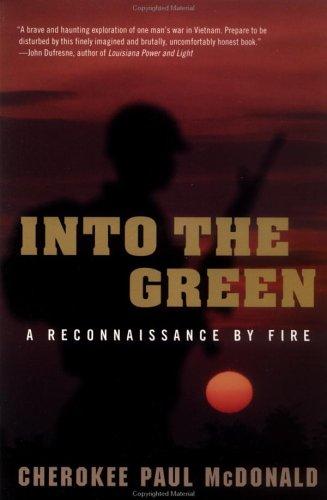 Book cover for Into the Green: A Reconnaissance by Fire by Cherokee Paul McDonald